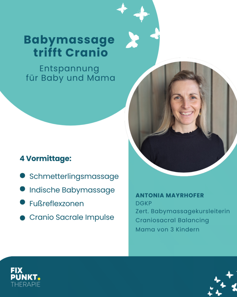 Babymassage tritt Cranio im Fixpunkt Ulrichserg.